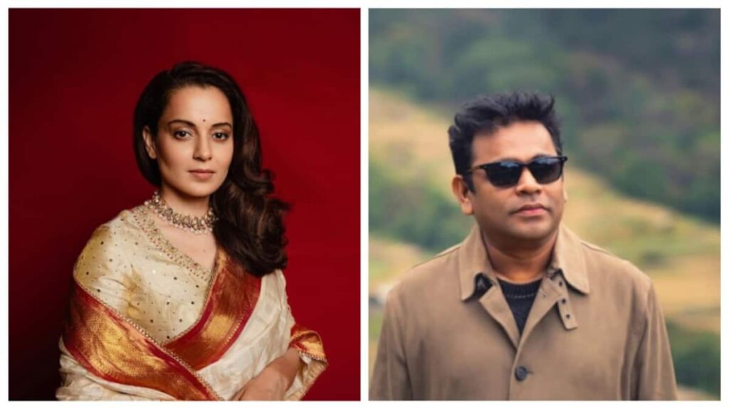 कंगना रनौत बनाम ए.आर. रहमान – बॉलीवुड में नया विवाद छिड़ा